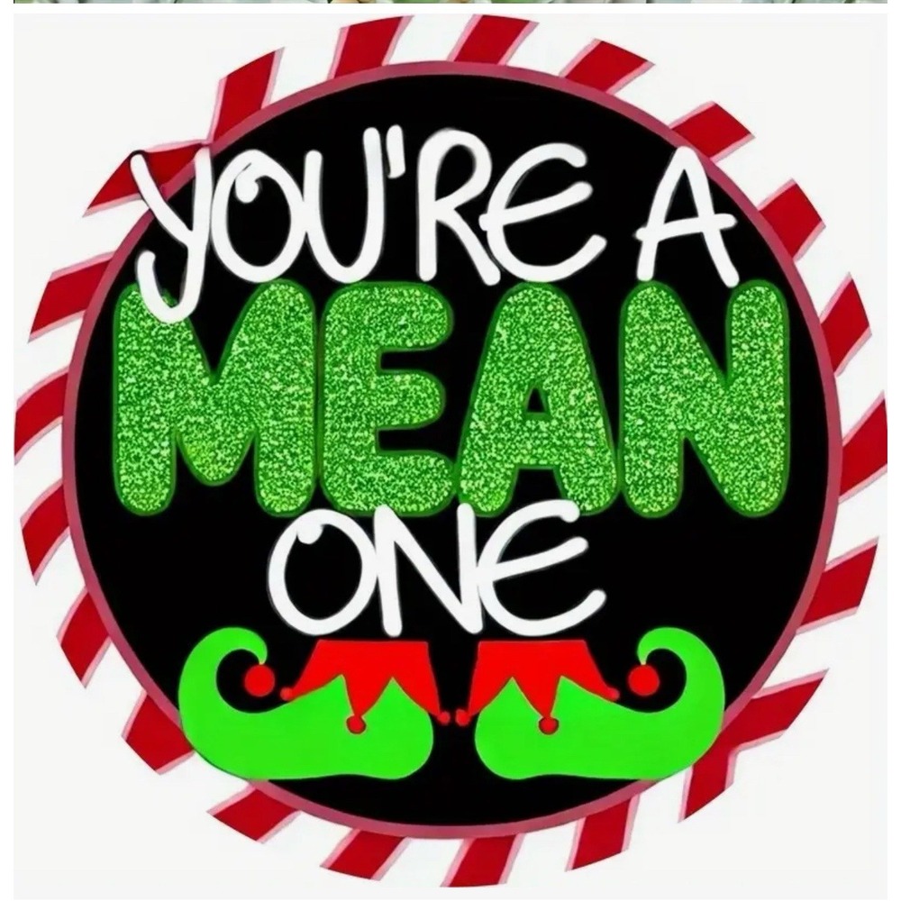 New Grinch Your A‎ Mean One Christmas Decoration  Sign Tin Metal Signs Round 8x8